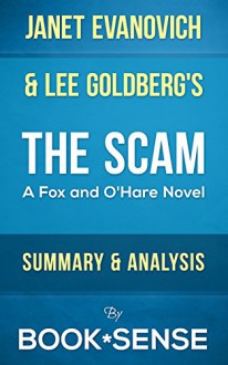 The Scam: (A Fox and O'Hare Novel) by Janet Evanovich & Lee Goldberg | Summary & Analysis - Book*Sense, The Scam