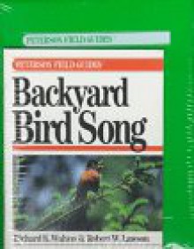 Peterson Field Guide(R) to Backyard Bird Song (Peterson Field Guide Series) - Richard K. Walton, Robert W. Lawson, Roger Tory Peterson