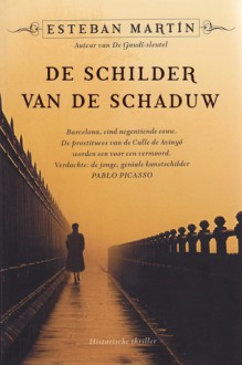 De schilder van de schaduw - Esteban Martin, Henk van den Heuvel