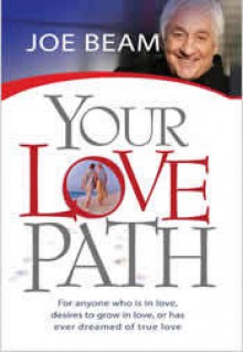 Your Love Path - Joe Beam