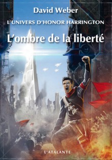 L'ombre de la liberté - David Weber