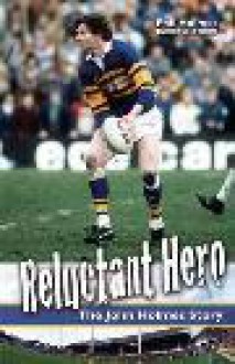 Reluctant Hero: The John Holmes Story - Phil Holmes