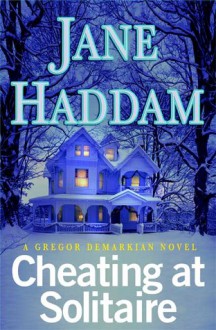 Cheating At Solitaire - Jane Haddam