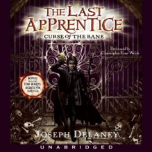 The Last Apprentice: Curse of the Bane - Joseph Delaney, Christopher Evan Welch