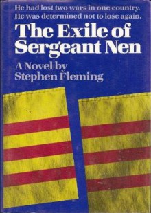 The Exile of Sergeant Nen - Stephen Fleming