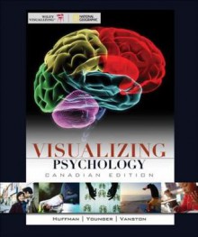 Visualizing Psychology - Karen Huffman, Alastair Younger, Clarie Vanston