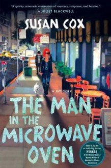 The Man in the Microwave Oven - Susan Cox