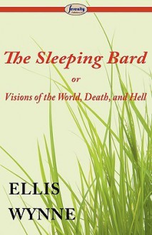 The Sleeping Bard or Visions of the World, Death, and Hell - Ellis Wynne