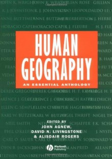 Human Geography: An Essential Anthology - John A. Agnew