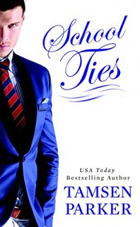 School Ties - Tamsen Parker