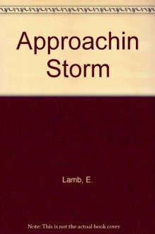 Approachin Storm - E. Lamb