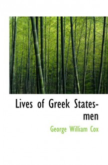 Lives of Greek Statesmen - George William Cox