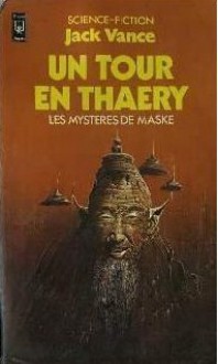 Un Tour En Thaery: Les Mystères De Maske - Jack Vance