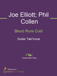 Blood Runs Cold - Def Leppard, Joe Elliott, Phil Collen