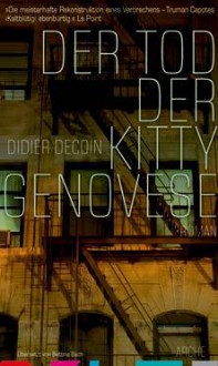 Der Tod Der Kitty Genovese - Didier Decoin, Bettina Bach