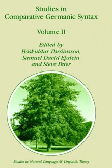 Studies in Comparative Germanic Syntax: Volume II - Höskuldur Thráinsson, Samuel D. Epstein