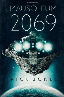 Mausoleum 2069 - Rick Jones