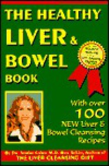 The Healthy Liver & Bowel Book - Sandra Cabot