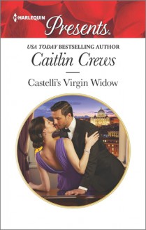 Castelli's Virgin Widow (The Castelli Brothers #2) - Caitlin Crews