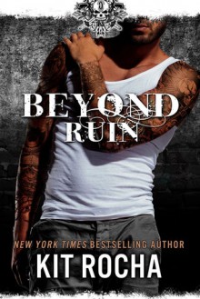 Beyond Ruin - Kit Rocha