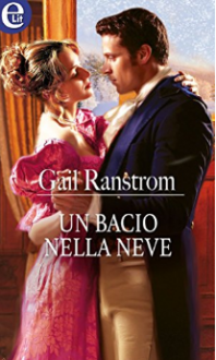 Un bacio nella neve (eLit) (Magia di Natale Vol. 3) - Gail Ranstrom