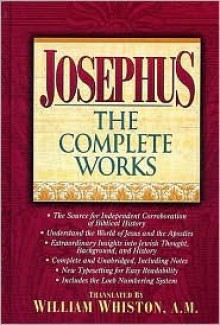 Josephus: Complete Works - William Whiston, Merrill C. Tenney