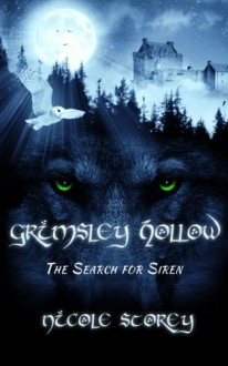 The Search for Siren (Grimsley Hollow) (Volume 3) - Nicole Storey