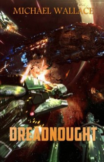 Dreadnought (Starship Blackbeard) (Volume 3) - Michael Wallace