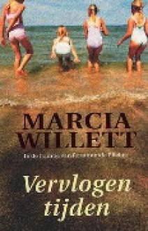 Vervlogen tijden - Marcia Willett, Nellie Keukelaar-van Rijsbergen