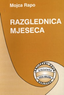 Razglednica Mjeseca - Mojca Rapo