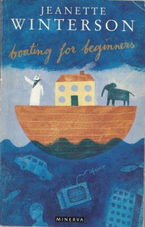 Boating for Beginners - Jeanette Winterson