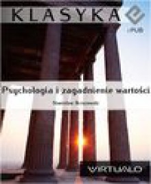 Psychologia i zagadnienie wartości - Stanisław Brzozowski