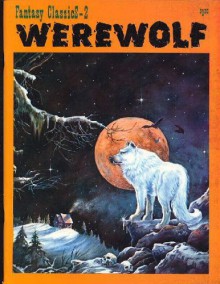 Fantasy Classics 2: Werewolf - Clemence Houseman, Phil Garris