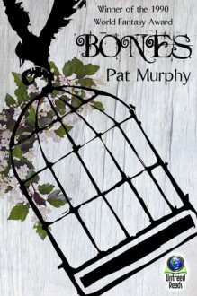 Bones - Pat Murphy