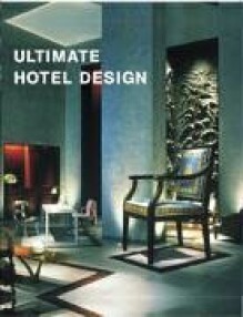 Ultimate Hotel Design - Paco Asencio