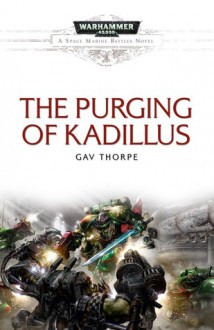 The Purging of Kadillus - Gav Thorpe