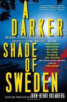 A Darker Shade of Sweden (1st First Edition) [Hardcover] - Author