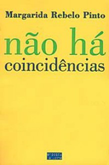 Não Há Coincidências - Margarida Rebelo Pinto