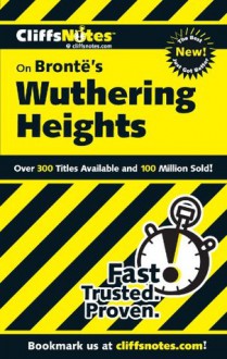 CliffsNotes on Bronte's Wuthering Heights (Cliffsnotes Literature Guides) - Richard P. Wasowski