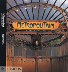 Metropolitain: A Portrait of Paris - Matthew Weinreb