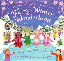 My Fairy Winter Wonderland - Maggie Bateson