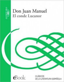 El Conde Lucanor - Don Juan Manuel