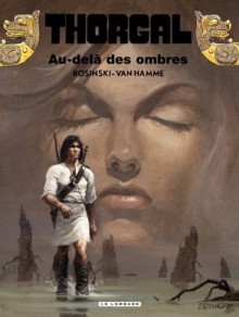 Thorgal - tome 05 - Au-delà des ombres (French Edition) - Van Hamme, Rosinski