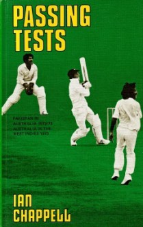 Passing Tests - Ian Chappell