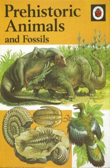 Prehistoric Animals And Fossils (Natural History Series) - Michael Smith, R. Ayton