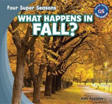 What Happens in Fall? - Alex Appleby