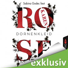 Dornenkleid - Karen Rose, Sabina Godec, Lübbe Audio