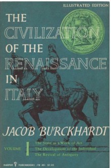 The Civilization of the Renaissance in Italy 1 - Jacob Burckhardt