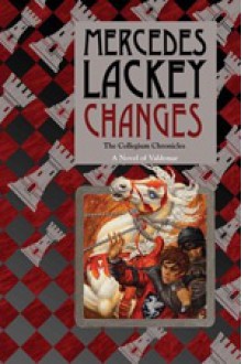 Changes: Book Three of the Collegium Chronicles - Mercedes Lackey