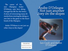 Andre D'Orleans - Not just another Joey on the slopes - Ian Cook, Andre D'Orleans